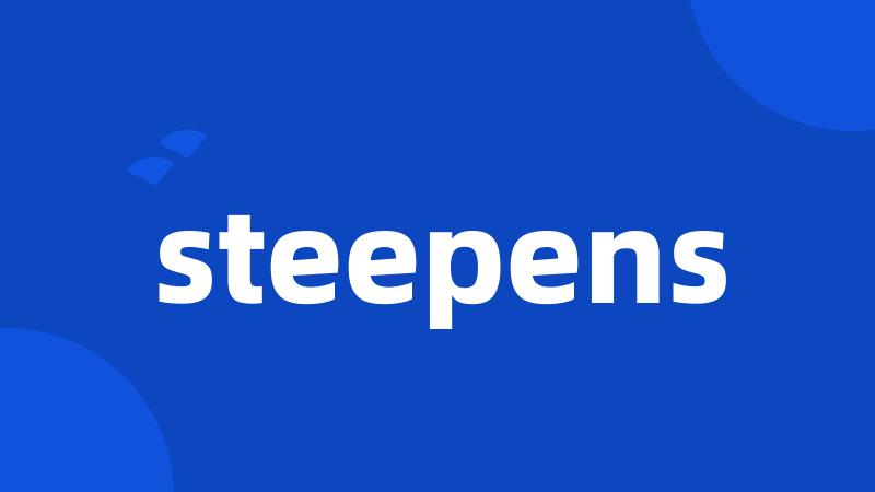 steepens