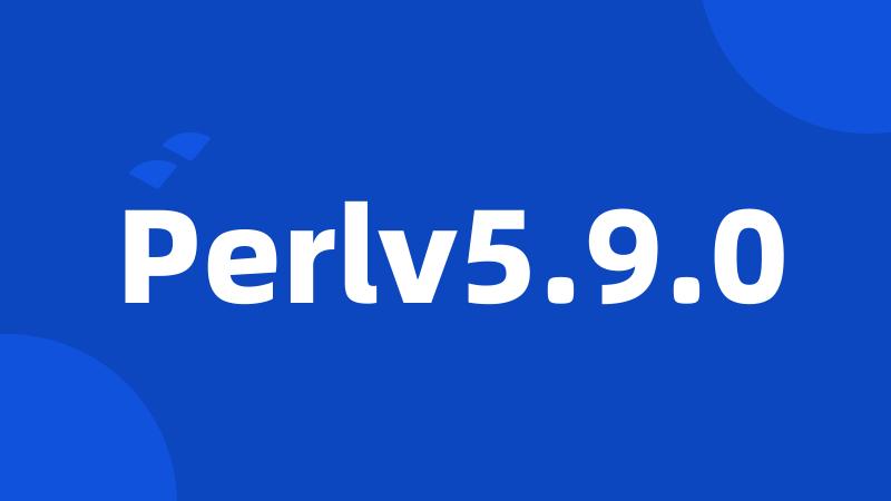 Perlv5.9.0