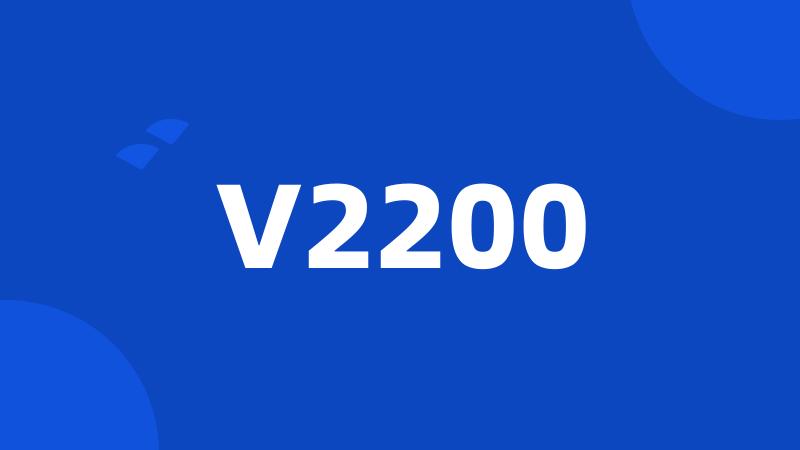 V2200