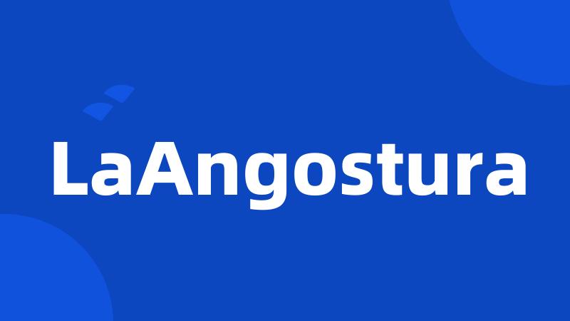 LaAngostura