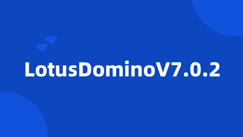 LotusDominoV7.0.2