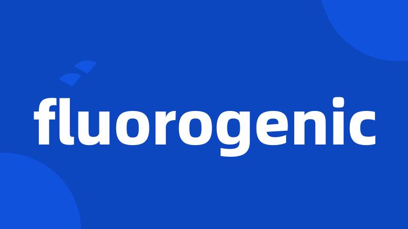 fluorogenic