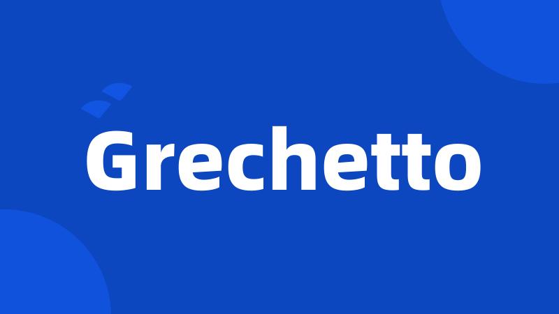 Grechetto