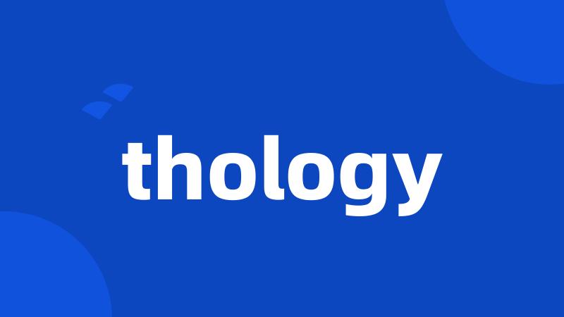 thology