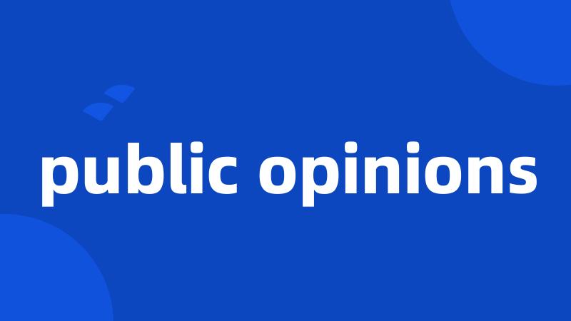 public opinions