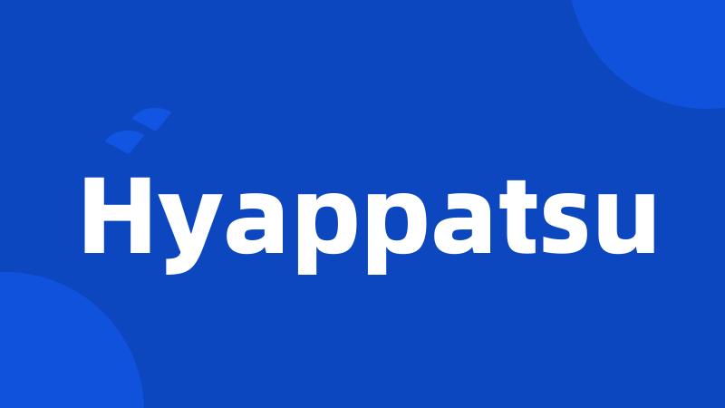 Hyappatsu