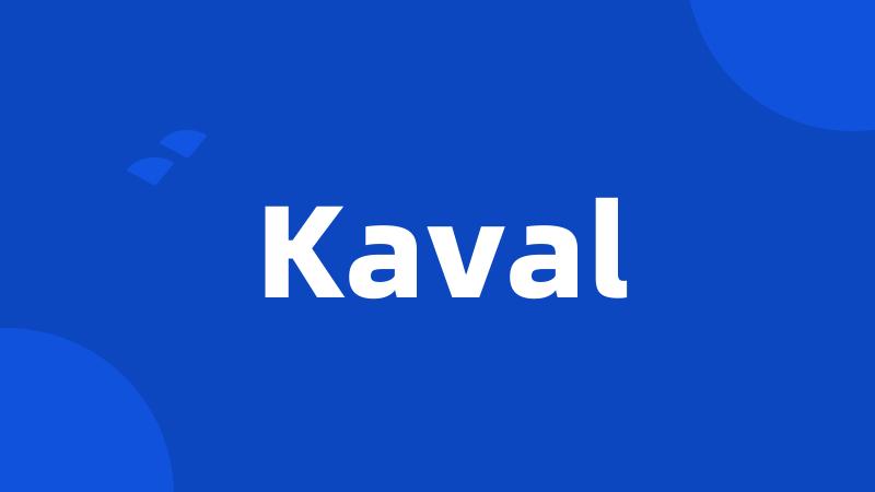 Kaval