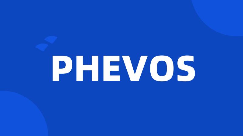 PHEVOS