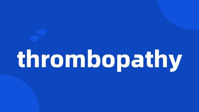 thrombopathy