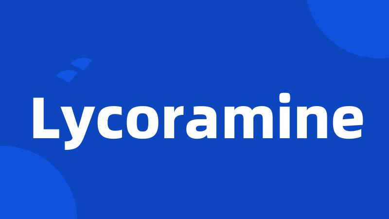 Lycoramine