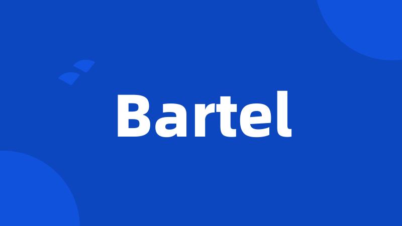 Bartel