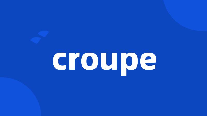 croupe