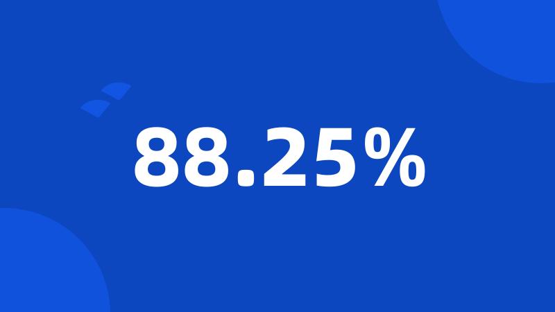 88.25%