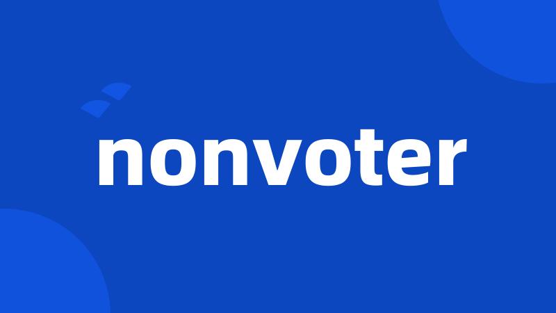 nonvoter