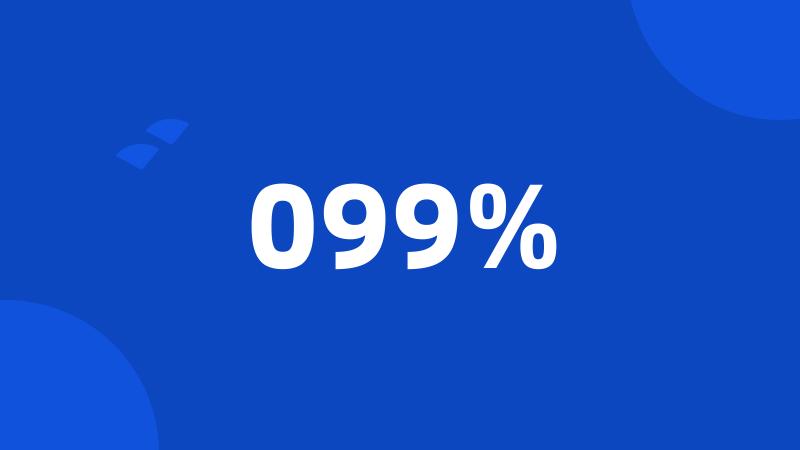 099%