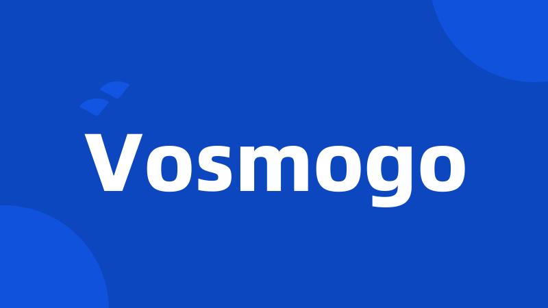 Vosmogo