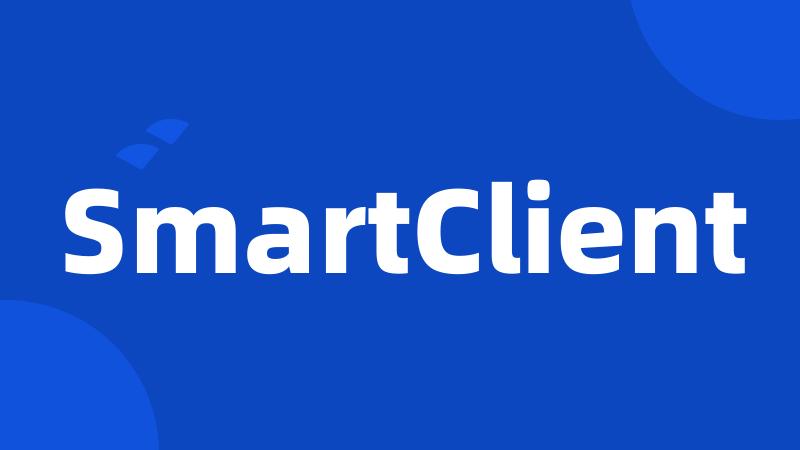 SmartClient