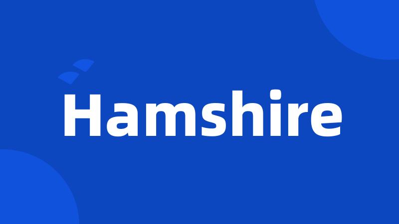 Hamshire