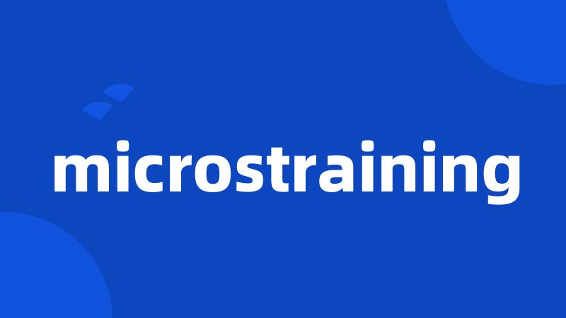 microstraining