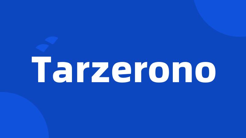 Tarzerono