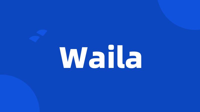 Waila