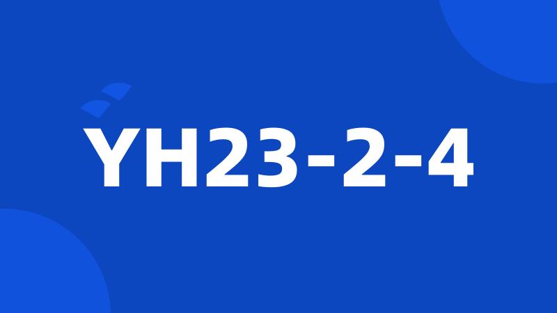 YH23-2-4