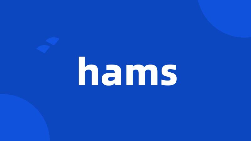 hams