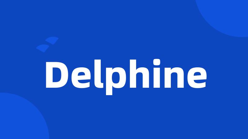 Delphine