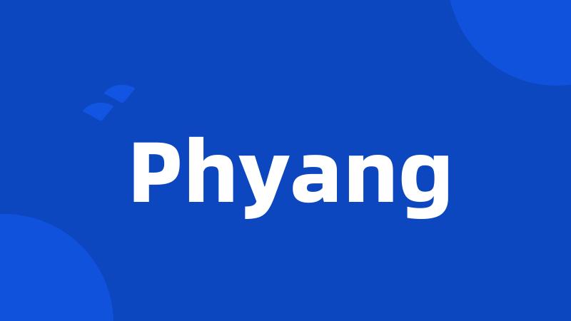 Phyang