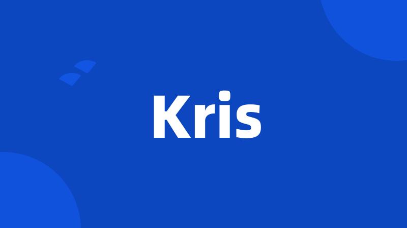 Kris