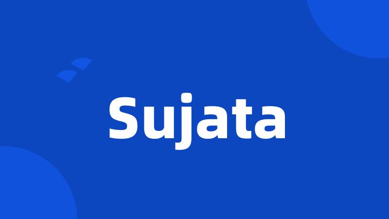 Sujata