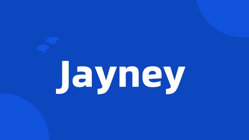 Jayney