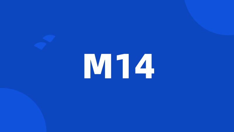 M14