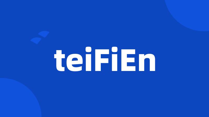 teiFiEn