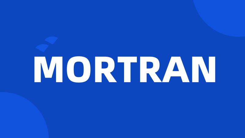 MORTRAN