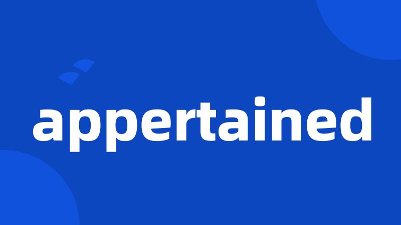 appertained