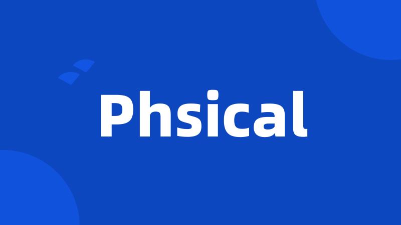 Phsical