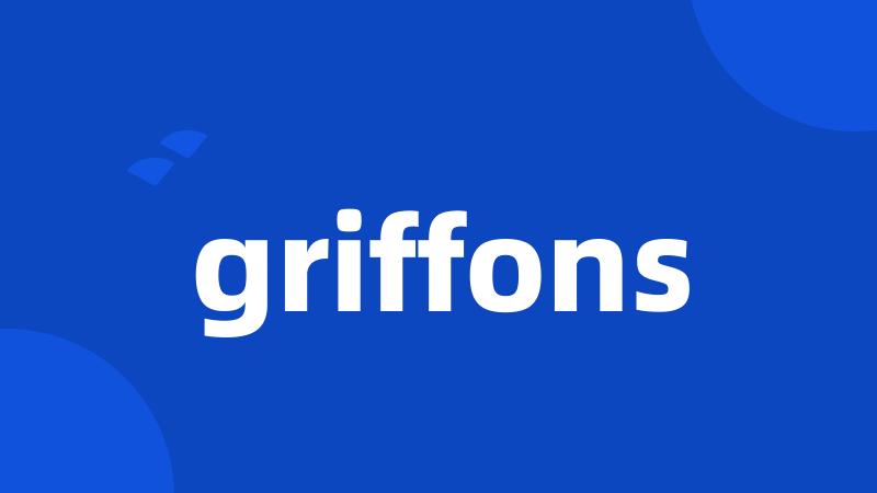 griffons