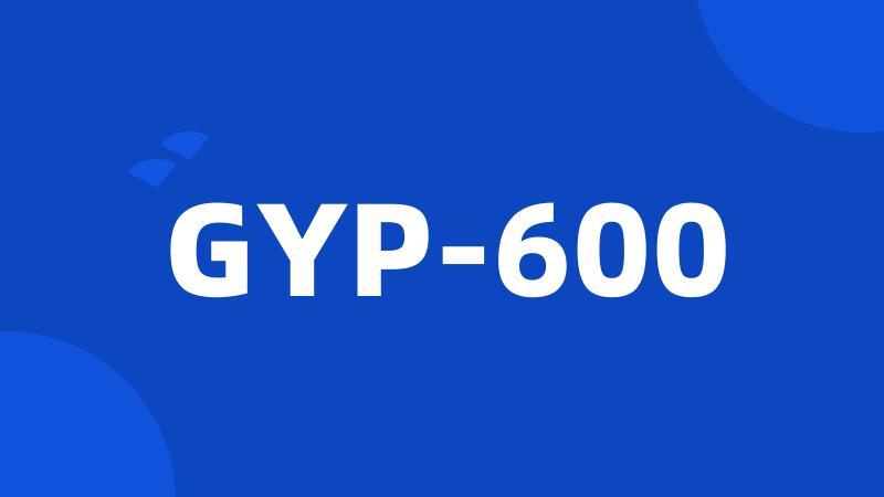 GYP-600