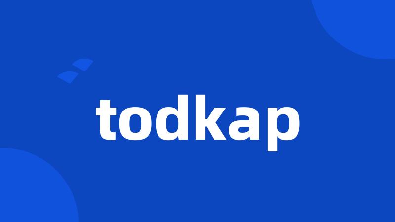 todkap