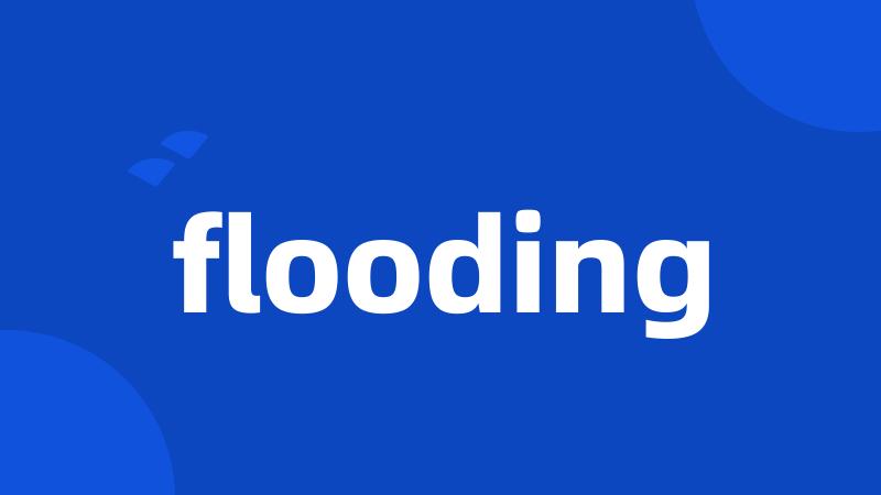 flooding