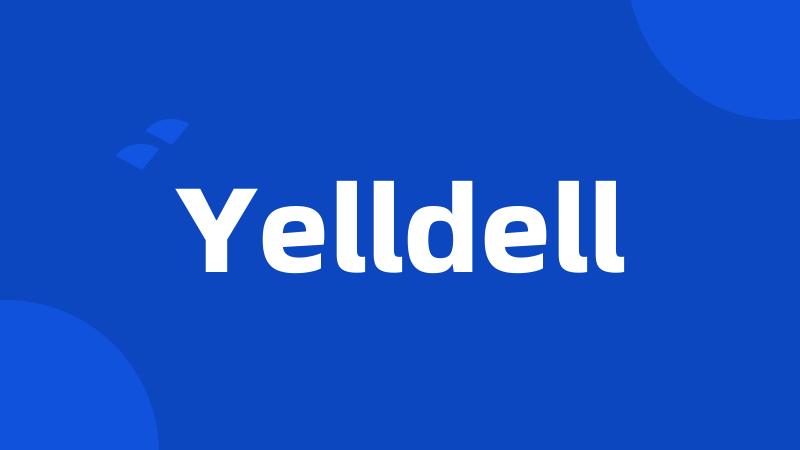 Yelldell