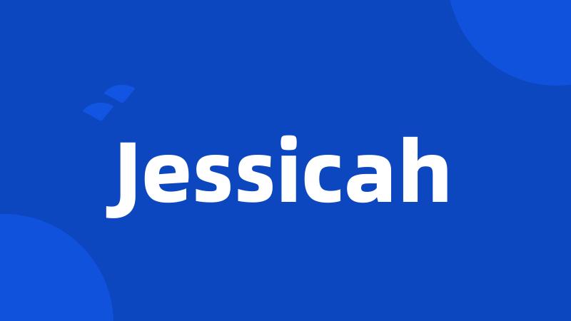 Jessicah