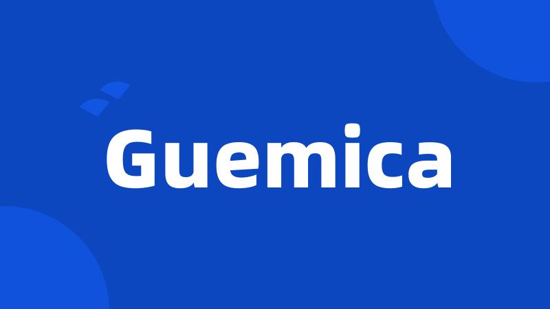 Guemica