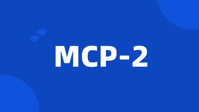 MCP-2