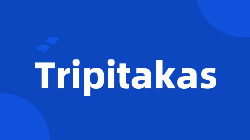 Tripitakas