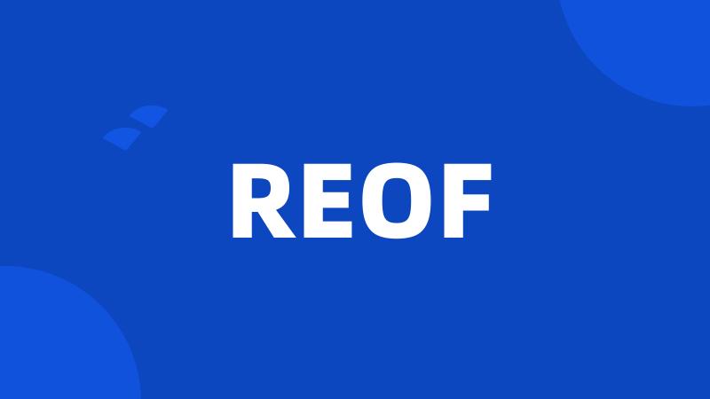 REOF