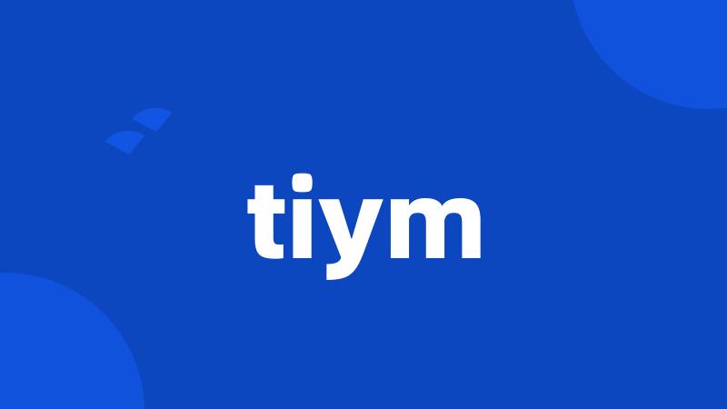 tiym