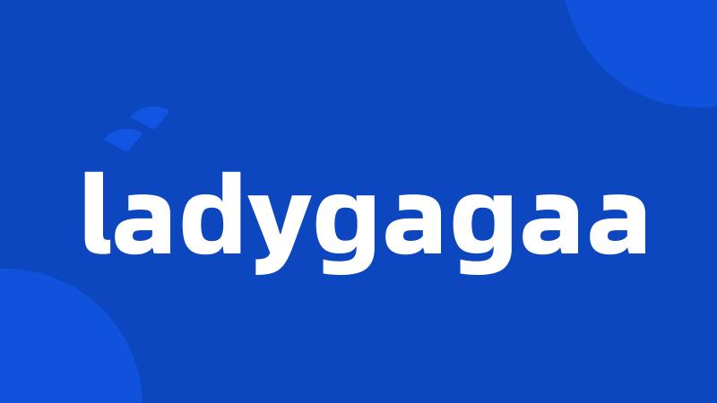 ladygagaa