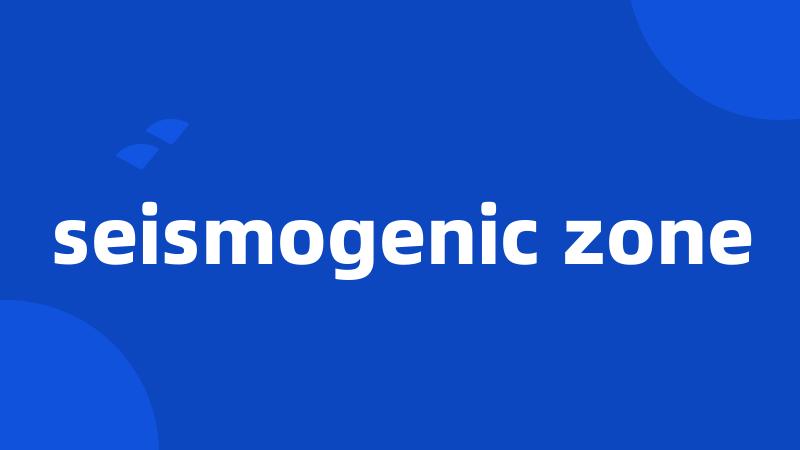 seismogenic zone